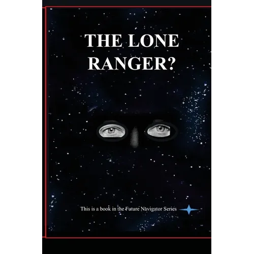 The Lone Ranger?