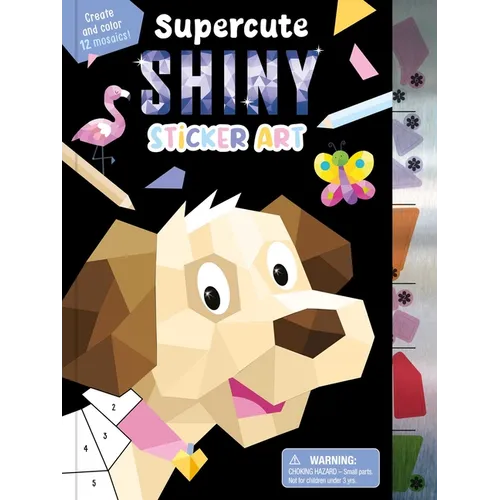Supercute Shiny Sticker Art: Create and Color 12 Mosaics!