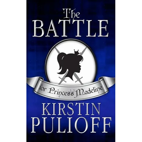 The Battle for Princess Madeline