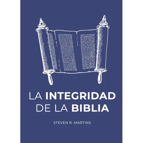 La Integridad de la Biblia