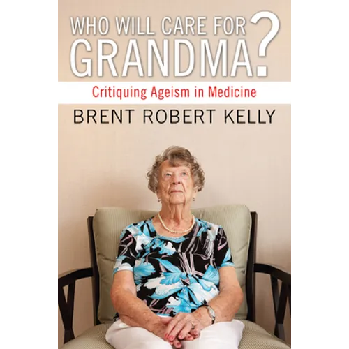 Who Will Care for Grandma?