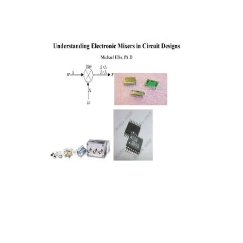 Understanding Electronic Mixers in Circuit Designs