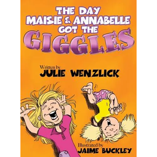 The Day Maisie and Annabelle Got the Giggles