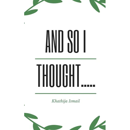And So I thought.....