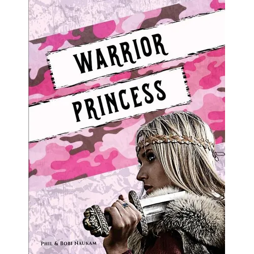 Warrior Princess: Spiritual Bootcamp for Teenage Girls