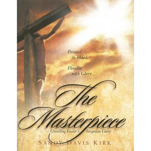 The Masterpiece: Painted in Blood, Floodlit in Glory