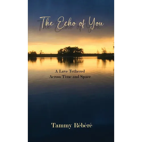 The Echo of You: A Love Tethered Across Time and Space