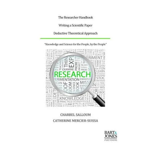 The Researcher Handbook, Writing a Scientific Paper: Deductive Theoretical Approach