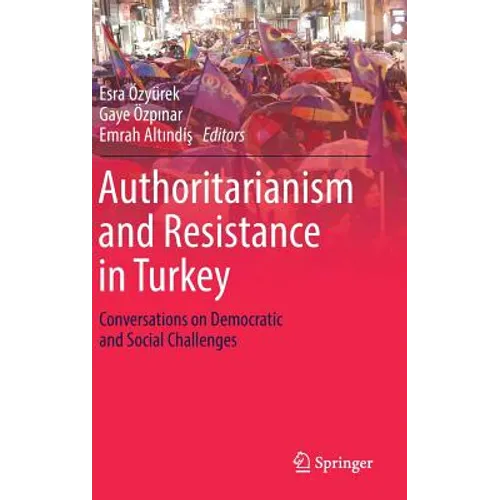 Authoritarianism and Resistance in Turkey: Conversations on Democratic and Social Challenges