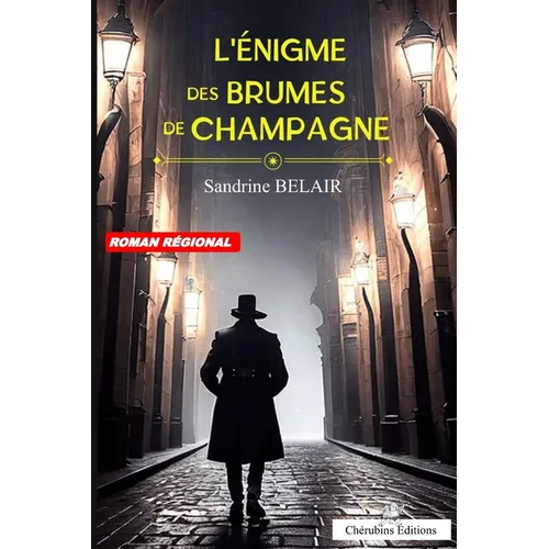 L'Énigme des Brumes de Champagne: Contient un quiz & un jeu de piste !