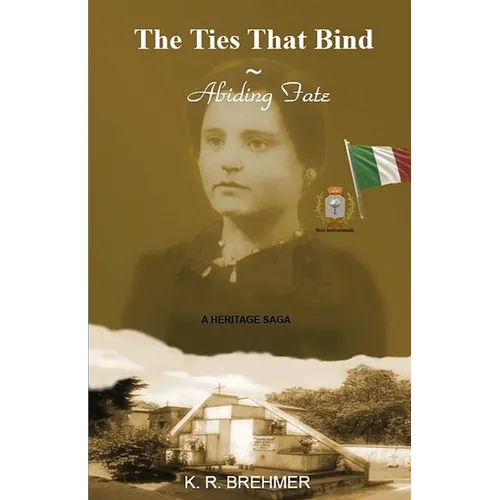 The Ties That Bind Abiding Fate