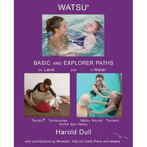 Watsu Basic and Explorer Paths on Land and in Water
