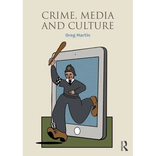 Crime, Media and Culture