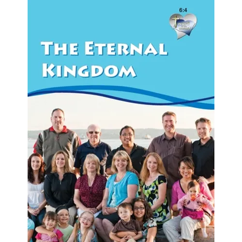 Word in the Heart (WIH) Junior Year 6 Book 4 The Eternal Kingdom