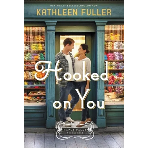 Hooked on You: A Sweet, Small-Town Romance with an Adorable Opposites-Attract Couple