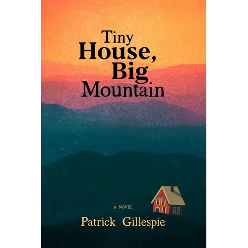 Tiny House, Big Mountain