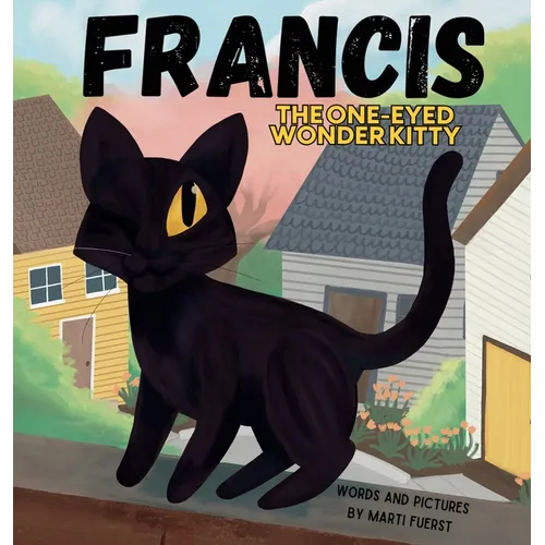 Francis the One-Eyed Wonder Kitty