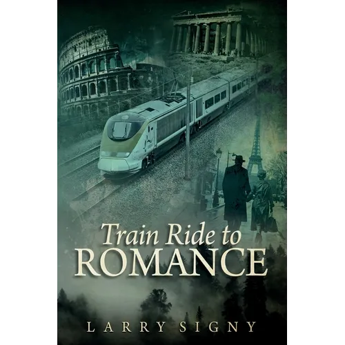Train Ride To Romance