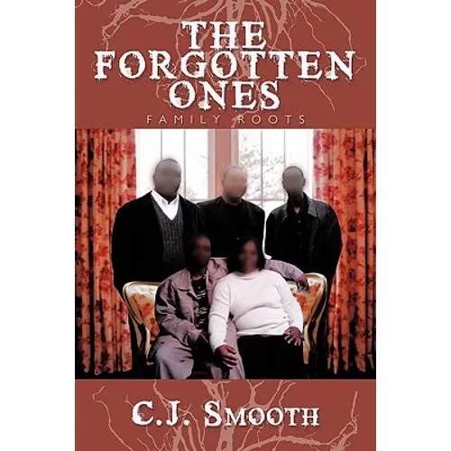 The Forgotten Ones: Family Roots