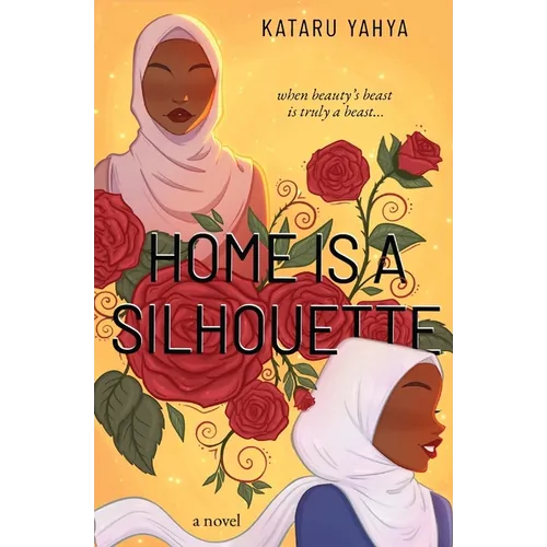 Home Is a Silhouette