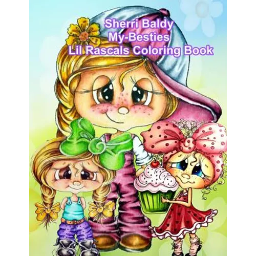 Sherri Baldy My Besties Lil Rascals Coloring Book