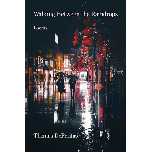 Walking Between the Raindrops