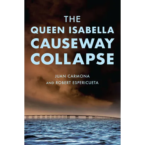 The Queen Isabella Causeway Collapse