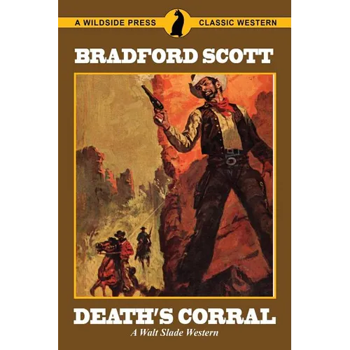 Death's Corral: A Walt Slade Western