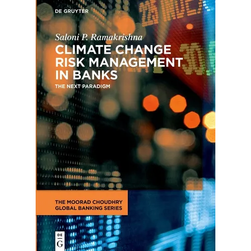 Climate Change Risk Management in Banks: The Next Paradigm