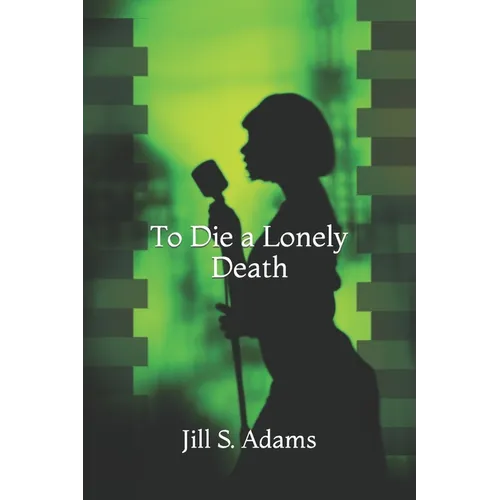 To Die a Lonely Death