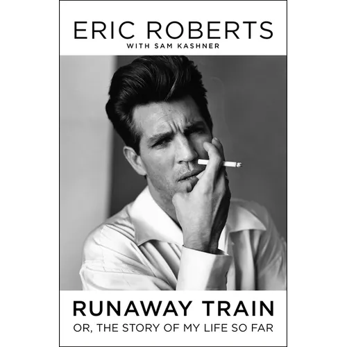 Runaway Train: Or, the Story of My Life So Far
