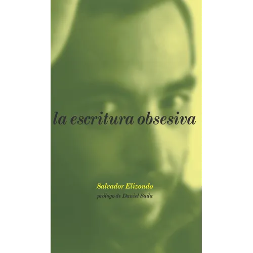 La Escritura Obsesiva: Obsessive Writing, Spanish Edition