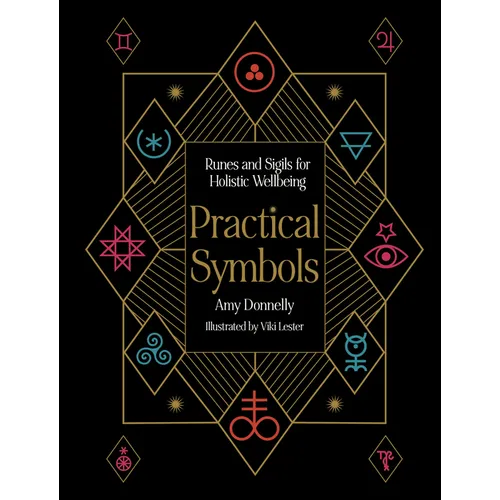Practical Symbols: Runes and Sigils for Holistic Wellbeing