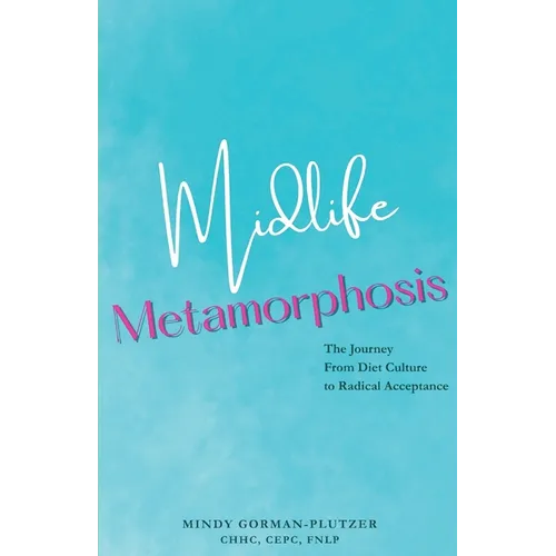 Midlife Metamorphosis
