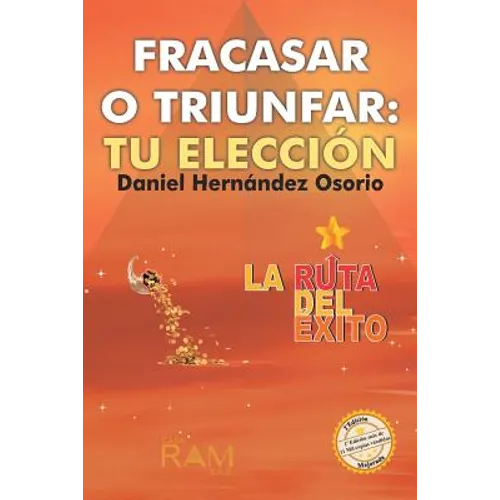 Fracasar o triunfar: tu eleccion