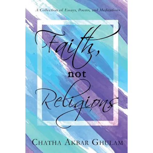 Faith Not Religions: Revised Edition