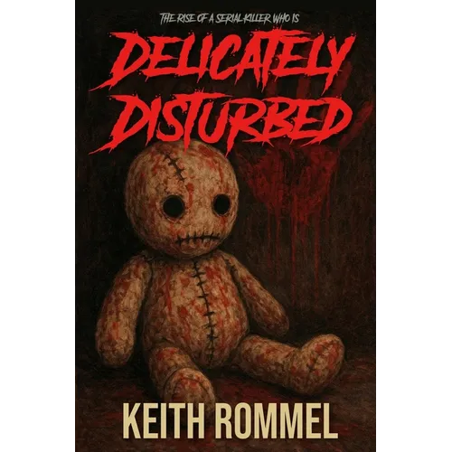 Delicately Disturbed: The Rise of a New Serial Killer