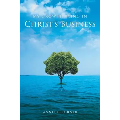 My Growth Being in Christ's Business