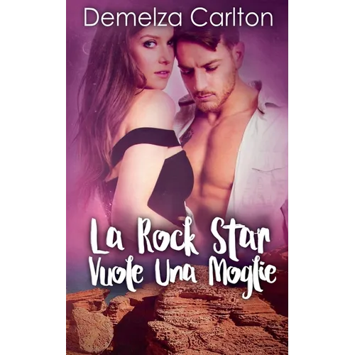 La Rock Star Vuole Una Moglie
