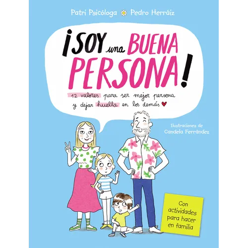 ¡Soy Una Buena Persona! 12 Valores Para Ser Mejor Persona Y Dejar Huella En Los Demás / I Am a Good Person