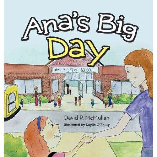 Ana's Big Day