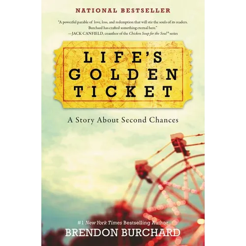 Life's Golden Ticket: A Story about Second Chances