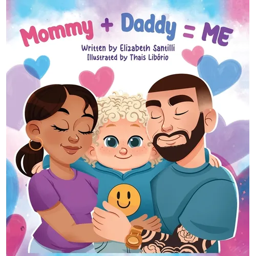 Mommy + Daddy = Me