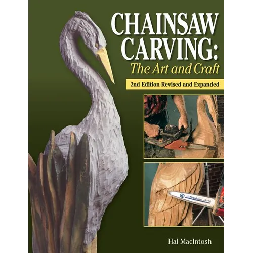 Chainsaw Carving: The Art and Craft