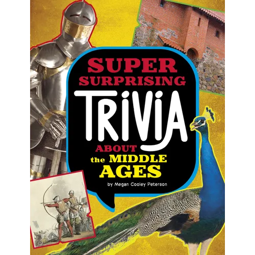 Super Surprising Trivia about the Middle Ages