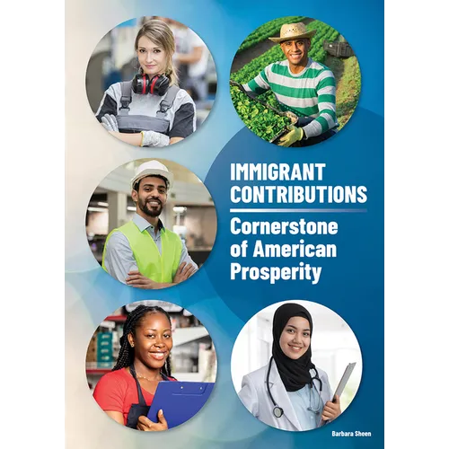Immigrant Contributions: Cornerstone of American Prosperity