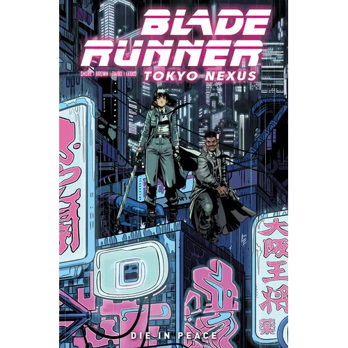 Blade Runner: Tokyo Nexus: Die in Peace