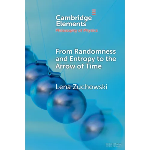 From Randomness and Entropy to the Arrow of Time