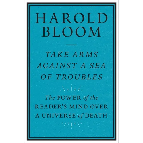 Take Arms Against a Sea of Troubles: The Power of the Reader's Mind Over a Universe of Death