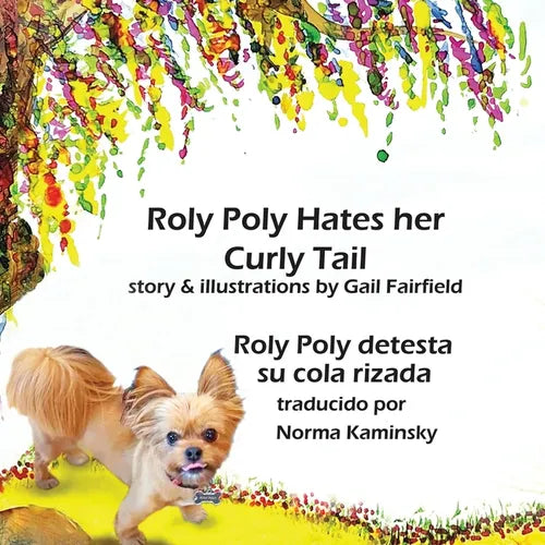 Roly Poly Hates Her Curly Tail: Roly Poly destesta su cola rizada